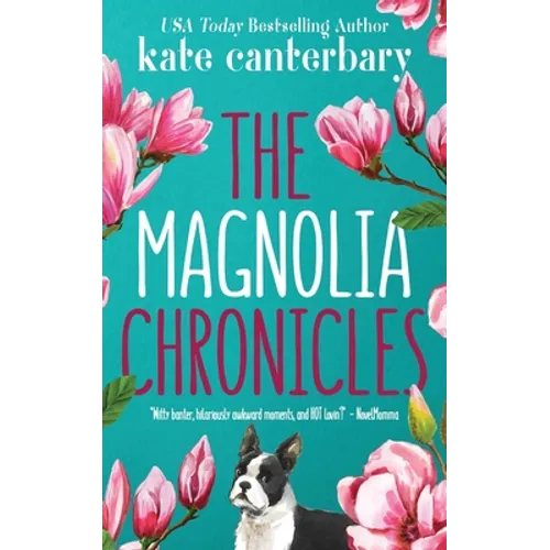 The Magnolia Chronicles: Adventures in Dating - Paperback