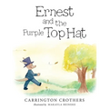 Ernest and the Purple Top Hat - Paperback
