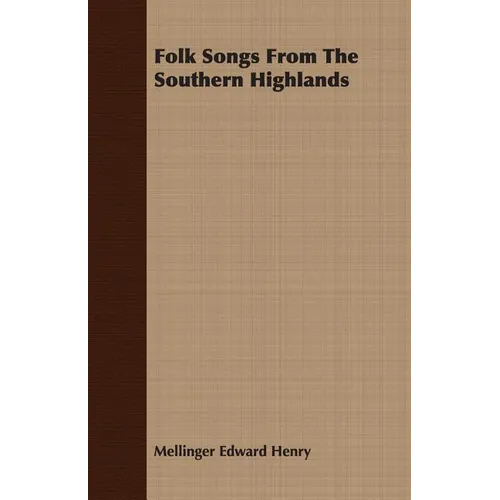 Folk Songs from the Southern Highlands - Paperback