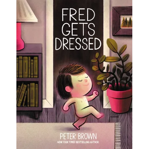 Fred Gets Dressed - Hardcover