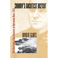 Zhukov's Greatest Defeat: The Red Army's Epic Disaster in Operation Mars, 1942 - Paperback