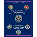 Department of Defense Dictionary of Military and Associated Terms (Joint Publication 1-02)