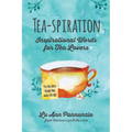 Tea-spiration: Inspirational Words for Tea Lovers - Paperback