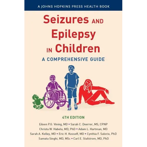 Seizures and Epilepsy in Children: A Comprehensive Guide - Paperback