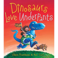 Dinosaurs Love Underpants - Hardcover