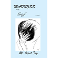 Madness with Grief - Paperback