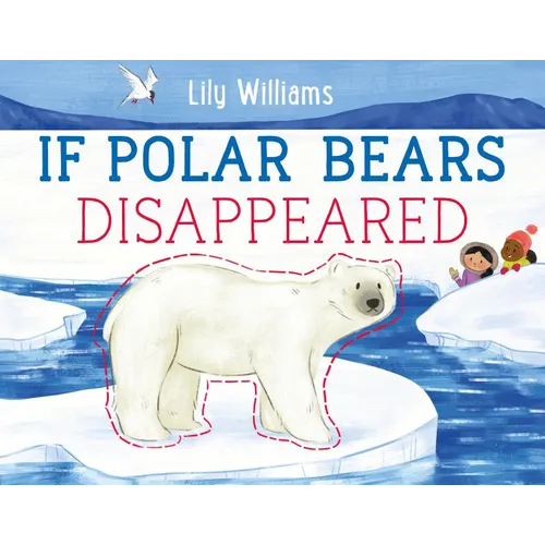 If Polar Bears Disappeared - Hardcover