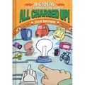 All Charged Up!: Big Ideas That Changed the World #5 - Hardcover