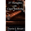 27 Thoughts on Cigar Smoking - Paperback
