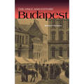 The Once and Future Budapest - Hardcover