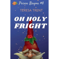 Oh Holy Fright - Paperback
