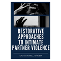 Restorative Approaches to Intimate Partner Violence