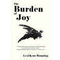The Burden Of Joy - Paperback