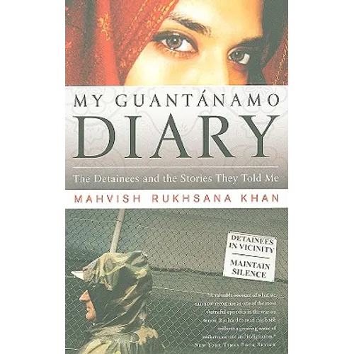 My Guantanamo Diary: The Detainees and the Stories They Told Me - Paperback