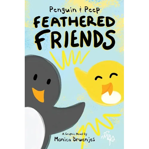 Penguin & Peep: Feathered Friends - Paperback