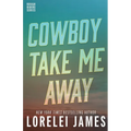 Cowboy Take Me Away - Paperback