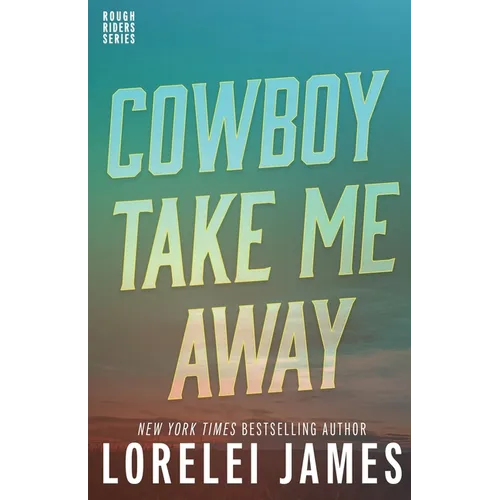 Cowboy Take Me Away - Paperback