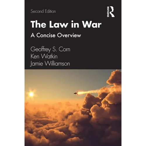 The Law in War: A Concise Overview
