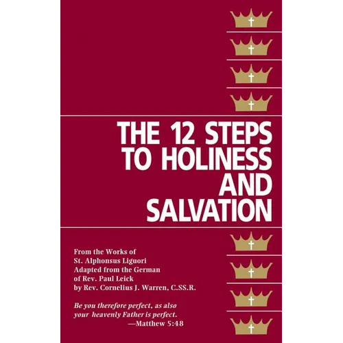 The Twelve Steps to Holiness and Salvation - Paperback