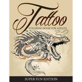 Tattoo Coloring Book For Adults - Super Fun Edition - Paperback
