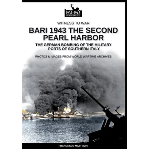 Bari 1943: the second Pearl Harbor - Paperback
