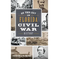 On This Day in Florida Civil War History