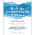The Borderline Personality Disorder Workbook: An Integrative Program to Understand and Manage Your Bpd - Paperback