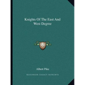 Knights Of The East And West Degree