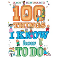 100 Things I Know How to Do - Hardcover