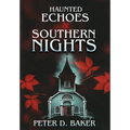 Haunted Echoes & Southern Nights - Hardcover