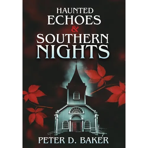 Haunted Echoes & Southern Nights - Hardcover