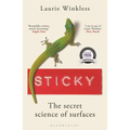 Sticky: The Secret Science of Surfaces - Paperback