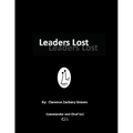 Leaders Lost: My Autobiographical Whistleblower Story - Paperback