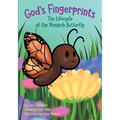 God's Fingerprints The Lifecycle of the Monarch Butterfly - Paperback