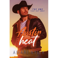 Austin Heat: THE ONE...That Got Away - Paperback