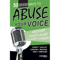 50 More Ways to Abuse Your Voice - Paperback