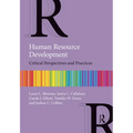 Human Resource Development: Critical Perspectives and Practices - Paperback