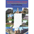 The Stories of Indiana's Counties: Hoosier County Courthouse and Namesakes Histories