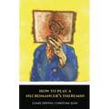 How To Play A Necromancer's Theremin - Paperback