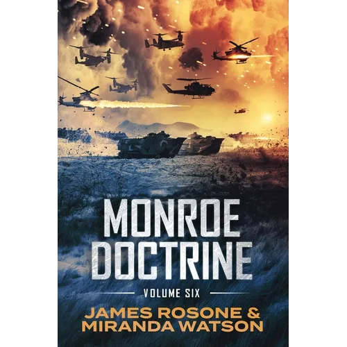 Monroe Doctrine: Volume VI