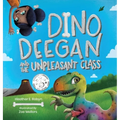Dino Deegan and the Unpleasant Class - Hardcover