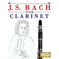 J. S. Bach for Clarinet: 10 Easy Themes for Clarinet Beginner Book - Paperback