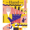 The Hand Book: A Complete Guide - Hardcover