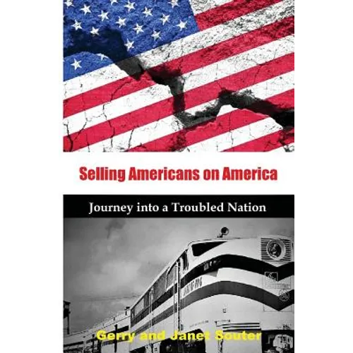 Selling Americans on America: Journey into a Troubled Nation