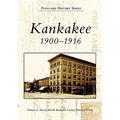 Kankakee 1900-1916