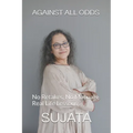 Against All Odds: No Retakes, No Manuals, Real life lessons