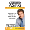 OutSmart Aging: 9 Anti-Aging Secrets That Will Change Your Life - Paperback