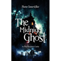The Midnight Ghost - In The Haunted Castle - Paperback