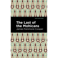 The Last of the Mohicans - Hardcover