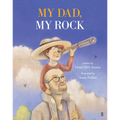 My Dad, My Rock - Hardcover